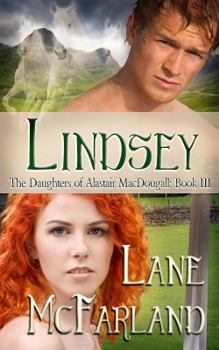 Lindsey - Book #3 of the Daughters of Alastair MacDougall