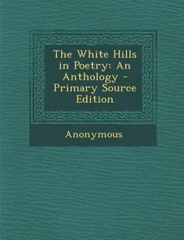 Paperback White Hills in Poetry: An Anthology Book