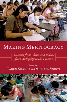 Paperback Making Meritocracy: Lessons from China and India, from Antiquity to the Present Book