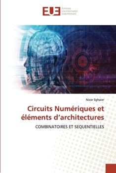 Paperback Circuits Numériques et éléments d'architectures [French] Book