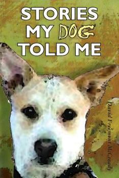 Paperback Stories My Dog Told Me Book
