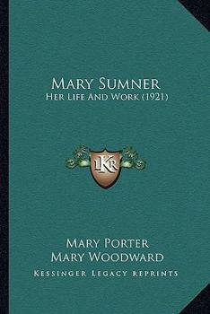 Paperback Mary Sumner: Her Life And Work (1921) Book