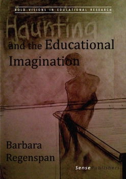 Paperback Haunting and the Educational Imagination Book
