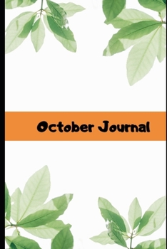 Paperback October Journal: Best month ever!: 6 x 9 inch Blank lined composition Notebook Book