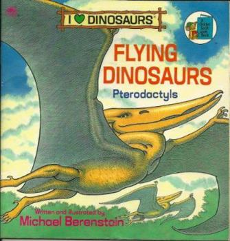 Flying Dinosaurs: Pterodactyls (A Golden Look-Look Book) - Book  of the Golden Look-Look