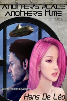 Paperback Another's Place, Another's Time: An out of body experience Book