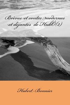 Paperback Brèves et contes modernes et déjantés de HubÔ (2) [French] Book
