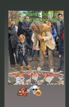 Paperback Tio Franky Explica; No More War Porfavor, Uncle Sam's Spam 2 Book