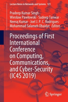 Paperback Proceedings of First International Conference on Computing, Communications, and Cyber-Security (Ic4s 2019) Book