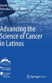 Hardcover Advancing the Science of Cancer in Latinos Book