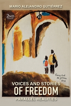Paperback Voices and Stories of Freedom: Parallel Realities Book