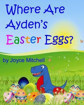 Paperback Where Are Ayden's Easter Eggs? Book