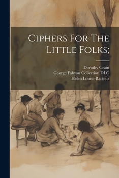Paperback Ciphers For The Little Folks; Book
