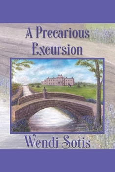 Paperback A Precarious Excursion: An Austen-Inspired Romance Book