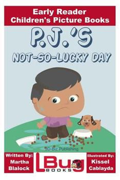 Paperback P.J.'s Not-So-Lucky Day - Early Reader - Children's Picture Books Book