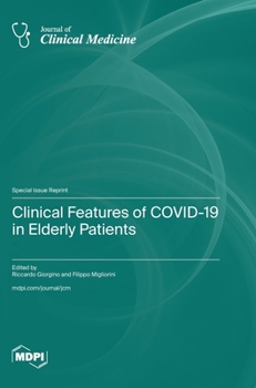 Hardcover Clinical Features of COVID-19 in Elderly Patients Book