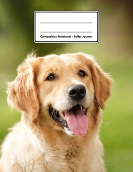 Composition Notebook - Bullet Journal: Golden Retriever | 109 pages 8.5"x11" | Dotted Journal | Grid Notebook | Gift For Kids Teenager Adult Teacher Student | Journal | Dog Lover