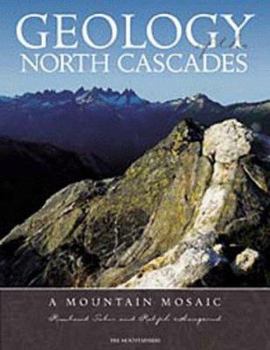 Paperback Geology of the North Cascades: A Mountain Mosiac Book