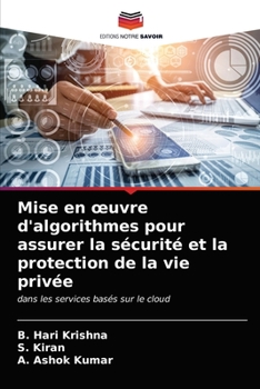 Paperback Mise en oeuvre d'algorithmes pour assurer la sécurité et la protection de la vie privée [French] Book