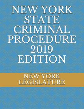 Paperback New York State Criminal Procedure 2019 Edition Book