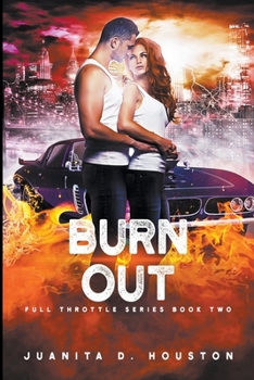 Burn Out - Book #2 of the Full Throttle