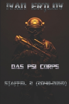 Paperback Das Psi Corps: Staffel 2: 2048 - 2050 (Psi Corps - Near-Future Psionik Thriller) (German Edition) [German] Book