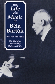Paperback The Life and Music of Béla Bartók Book