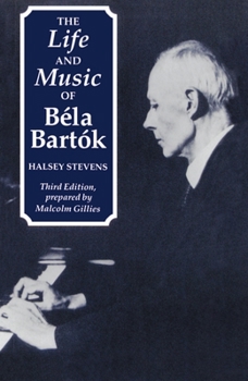 Paperback The Life and Music of Bela Bartok Book