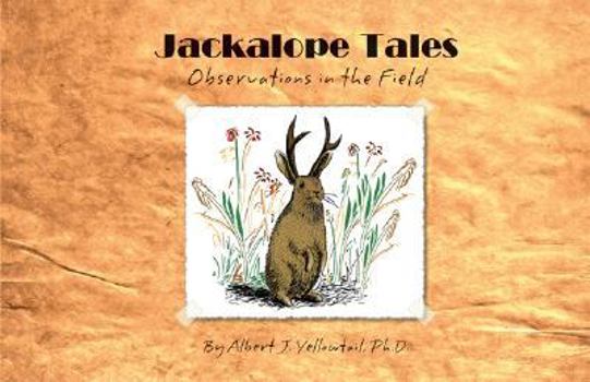 Paperback Jackalope Tales: Observations in the Field Book