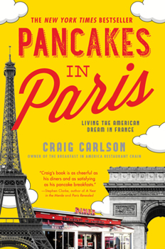 Paperback Pancakes in Paris: Living the American Dream in France Book