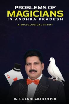 Paperback Problems of Magicians in Andhra Pradesh, a Sociological Study Book