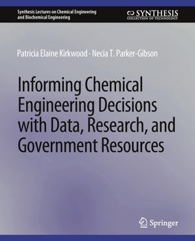 Paperback Informing Chemical Engineering Decisions with Data, Research, and Government Resources Book