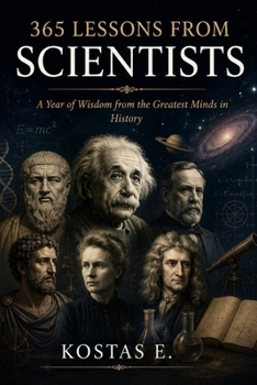 Paperback 365 Lessons from Scientists: A Year of Wisdom from the Greatest Minds in History Book