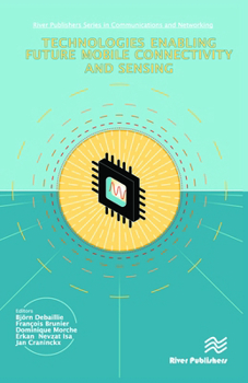 Hardcover Technologies Enabling Future Mobile Connectivity & Sensing Book