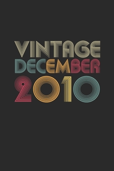 Vintage December 2010: Dotted Bullet Grid Notebook / Journal (6 X 9 -120 Pages) – Happy Birthday 9th Gift Idea