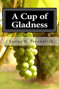Paperback A Cup of Gladness Book