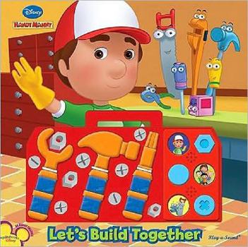 Hardcover Let's Build Together [With Plastic Wrench, Hammer, Screwdriver] Book