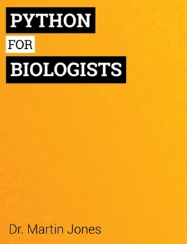 Paperback Python for Biologists: A complete programming course for beginners Book