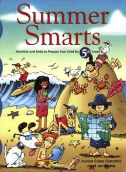 Paperback Summer Smarts: Activities and Skills to Prepare Students for 5th Grade Book