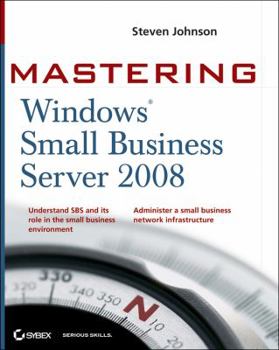 Paperback Mastering Microsoft Windows Small Business Server 2008 Book