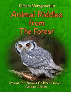 Paperback Animal Riddles from The Forest: Poems for Curious Children, Riddle Series Book 2 Book