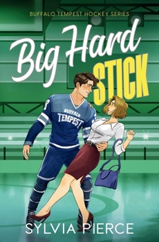 Big Hard Stick: A Hockey Romance (Buffalo Tempest Hockey)