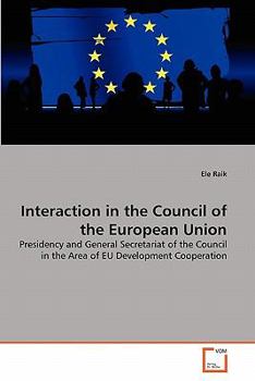 Paperback Interaction in the Council of the European Union Book