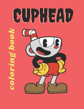 Paperback Cuphead: Coloring book for kids and adults with calming graphics Book