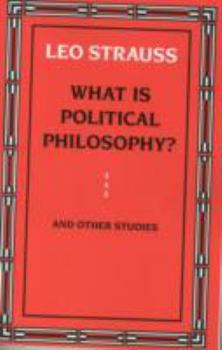 Paperback What Is Political Philosophy? and Other Studies Book