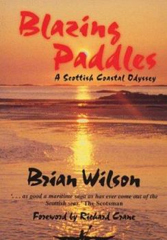 Paperback Blazing Paddles : Scottish Coastal Odyssey Book