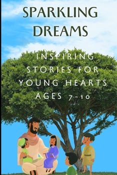 Sparkling Dreams: Inspiring Stories for Young Hearts