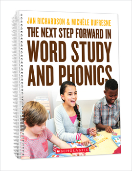 Paperback The Next Step Forward in Word Study and Phonics Book