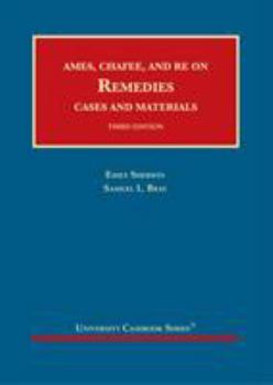 Ames, Chafee, and Re on Remedies, Cases and Materials