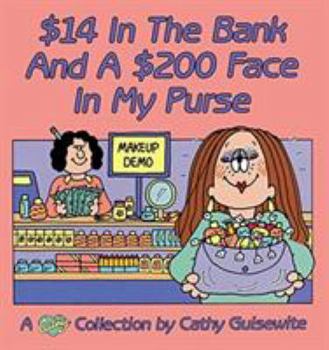 Paperback $14 In The Bank And A $200 Face In My Purse Book